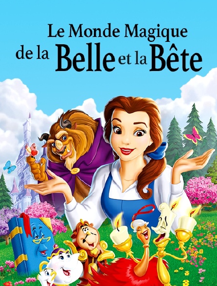 Le monde magique de la Belle et la Bête