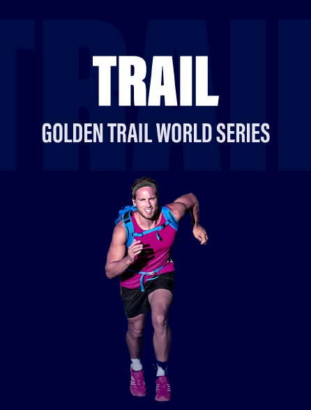 Trail - Golden Trail World Series