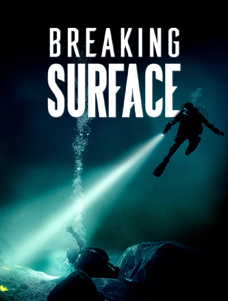 Breaking Surface