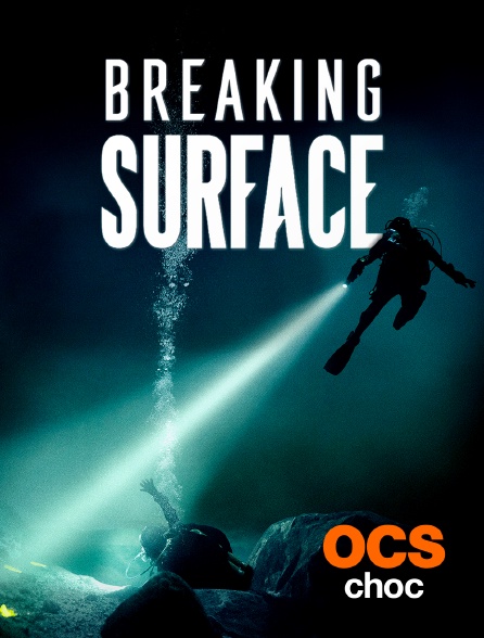 OCS Choc - Breaking Surface