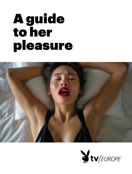 Playboy TV - A guide to her pleasure