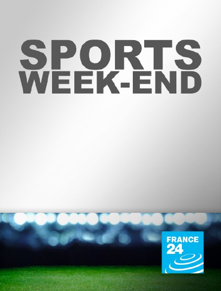France 24 - Sports week-end