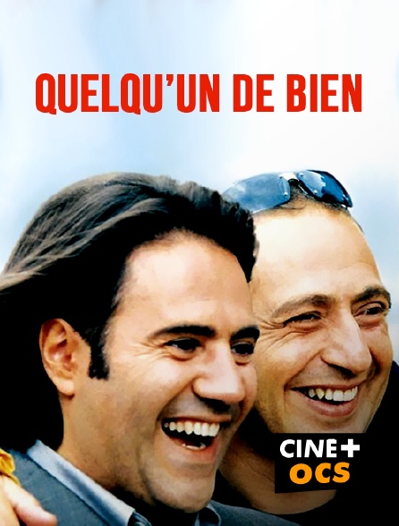 CINÉ Cinéma - Quelqu'un de bien