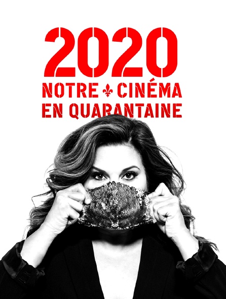 2020 : notre cinéma en quarantaine