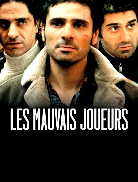 Les mauvais joueurs