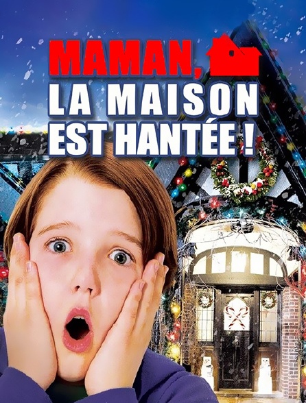 Maman La Maison Est Hantée En Streaming