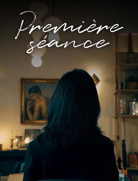 Brut - Première séance en replay