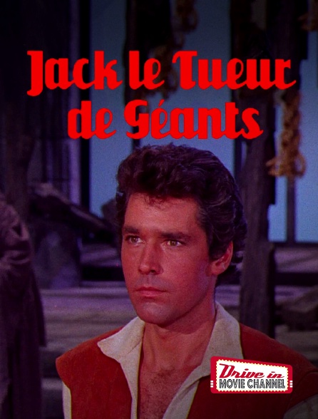 Drive-in Movie Channel - Jack, le tueur de géants