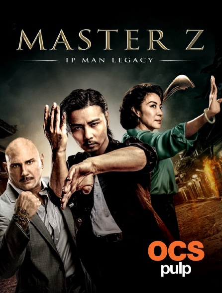 OCS Pulp - Ip Man Legacy : Master Z