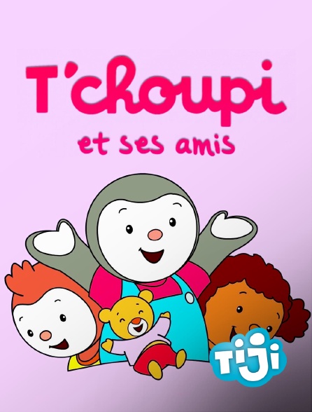 TIJI - T'choupi interactif