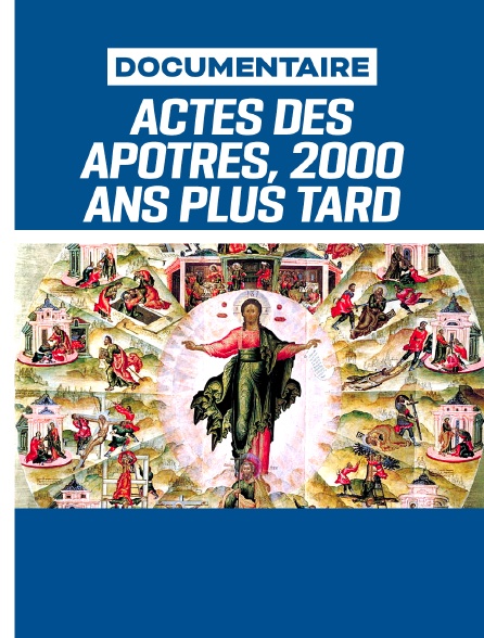 Actes des Apôtres, 2000 ans plus tard (AED 2021)