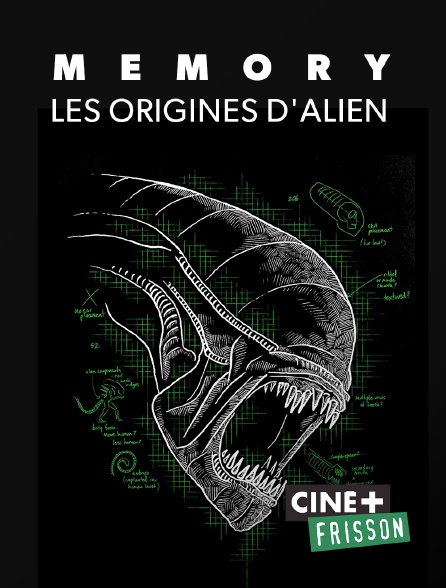 Ciné+ Frisson - Memory : les origines d'Alien