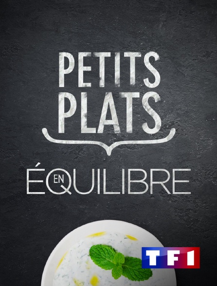 TF1 - Petits plats en équilibre