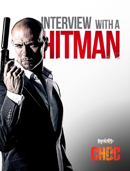 Molotov Channels CHOC - Interview with a hitman