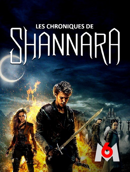 M6 - Les chroniques de Shannara