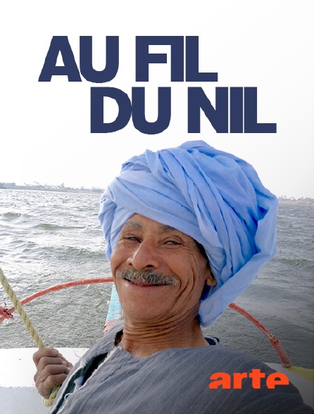 Arte - Au fil du Nil
