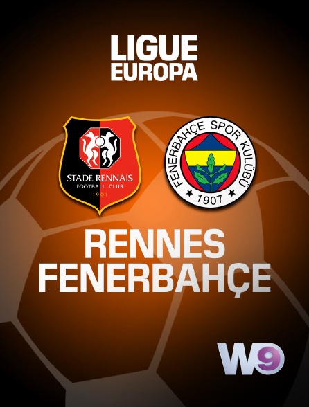 W9 - Football - Ligue Europa : Rennes / Fenerbahçe