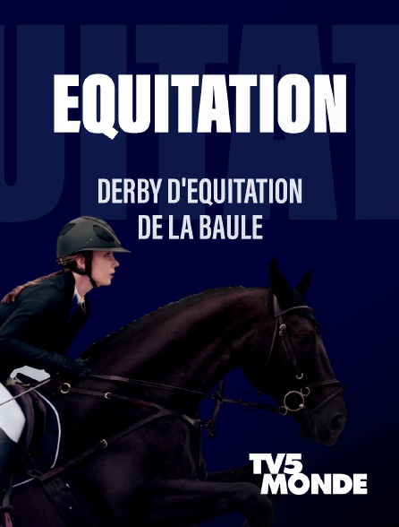 TV5MONDE - Derby d'équitation de la Baule