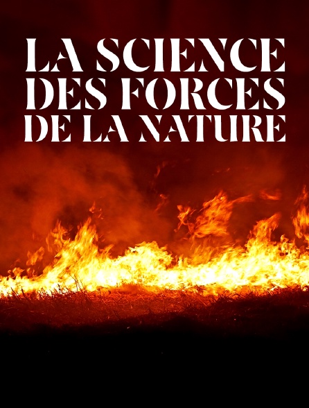 La science des forces de la nature