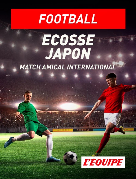 L'Equipe - Football - Match amical international : Ecosse / Japon