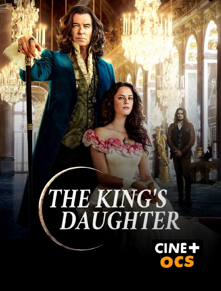 CINÉ Cinéma - The King's Daughter