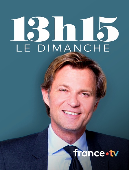 france.tv - 13H15, le dimanche...