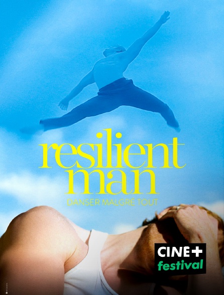 CINE+ Festival - Resilient Man