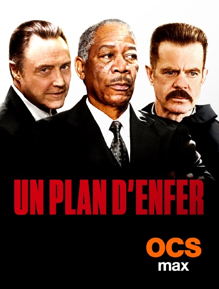 OCS Max - Un plan d'enfer