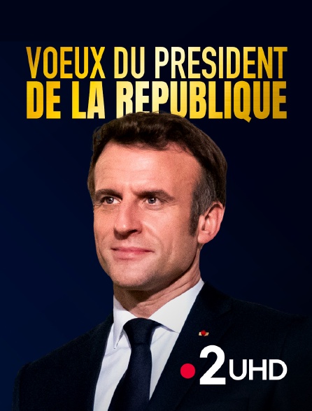 France 2 UHD - Voeux du président de la République