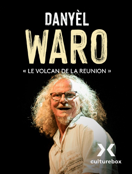 Culturebox - Danyèl Waro « le volcan de La Réunion »