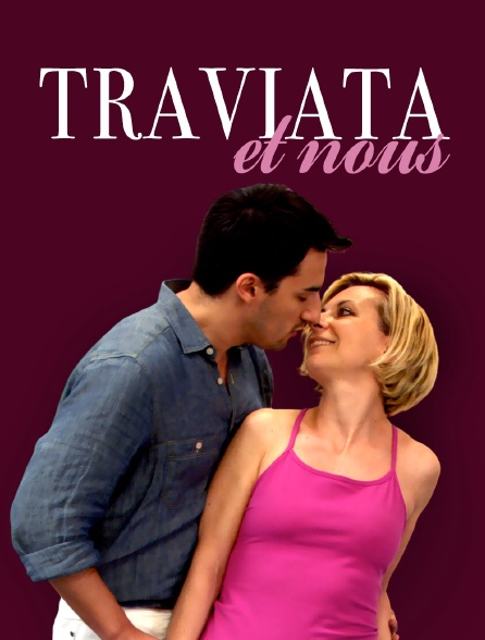 Traviata et nous