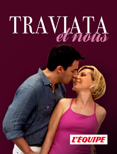L'Equipe - Traviata et nous