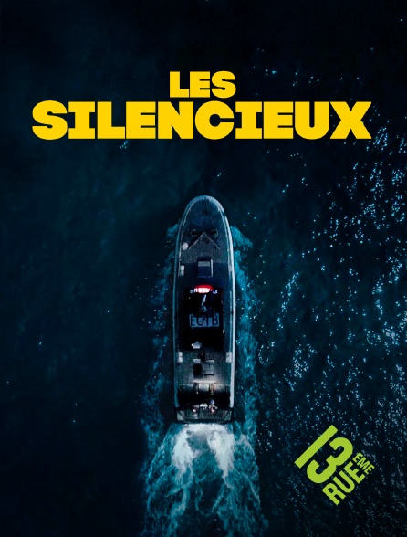 13EME RUE - Les silencieux