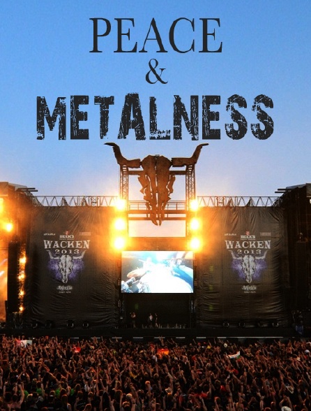 Peace and metalness