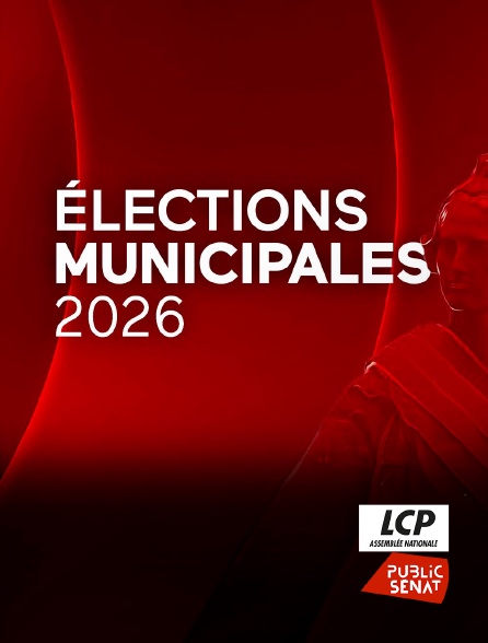 LCP Public Sénat - Municipales 2026