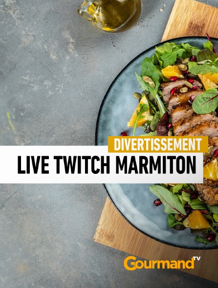 Gourmand TV - Live Twitch Marmiton