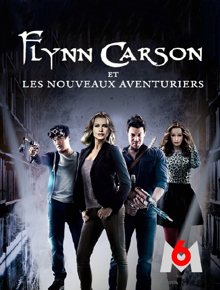 M6 - Flynn Carson et les nouveaux aventuriers