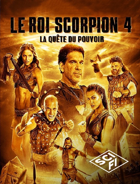 SciFi - Le roi Scorpion 4 : la quête du pouvoir