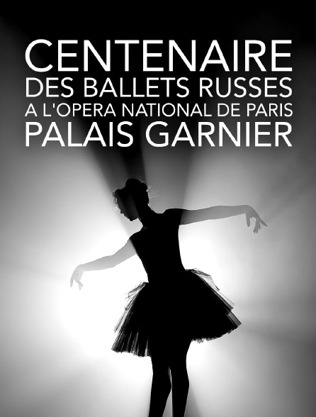 Centenaire des Ballets Russes à l'Opéra national de Paris, Palais Garnier