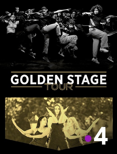 France 4 - Golden Stage Tour