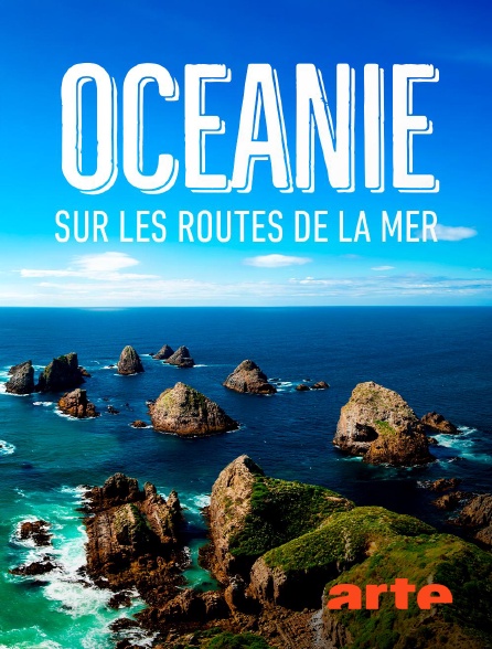 Arte - Océanie, sur les routes de la mer