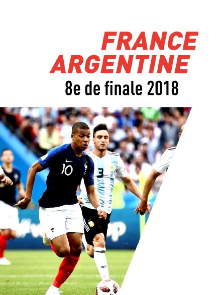 Football : Coupe du monde 2018 - France / Argentine en Streaming -  