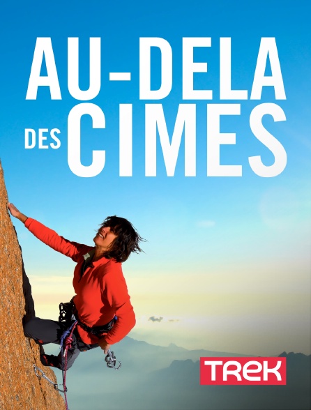 Trek - Au-delà des cimes