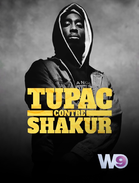 W9 - Tupac contre Shakur