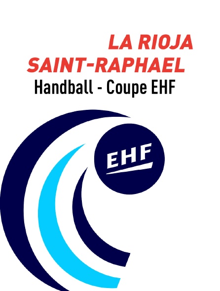 CoupeHandball  -  EHF : La Rioja - Saint-Raphaël