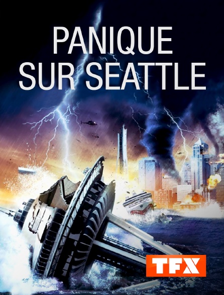 TFX - Panique sur Seattle