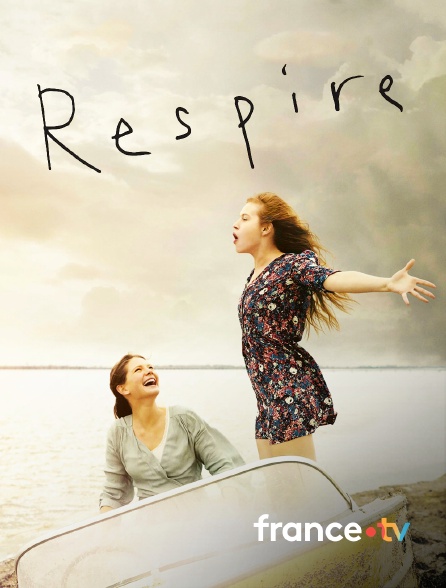 france.tv - Respire en replay
