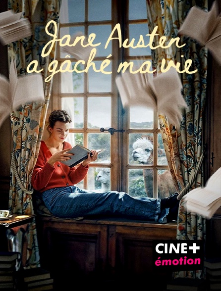 CINE+ Emotion - Jane Austen a gâché ma vie
