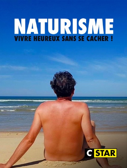 CSTAR - Vacances naturistes : vivre heureux sans se cacher