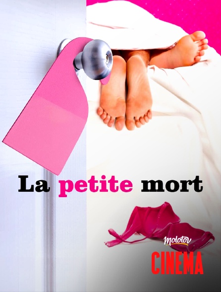 Molotov Channels Cinéma - La petite mort